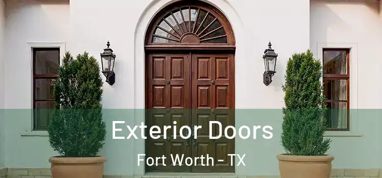 Exterior Doors Fort Worth - TX