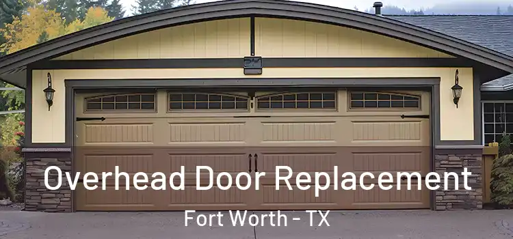 Overhead Door Replacement Fort Worth - TX