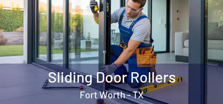 Sliding Door Rollers Fort Worth - TX