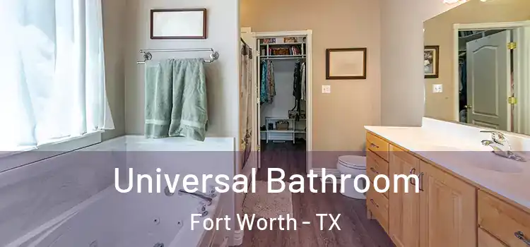  Universal Bathroom Fort Worth - TX