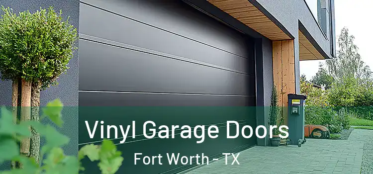  Vinyl Garage Doors Fort Worth - TX